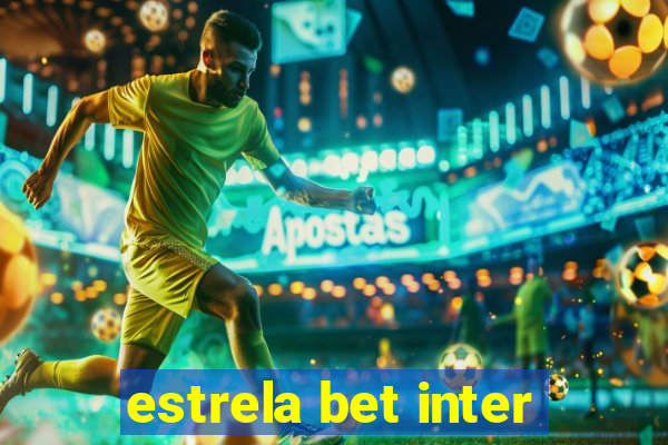 estrela bet inter